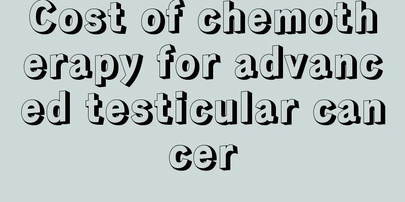 Cost of chemotherapy for advanced testicular cancer