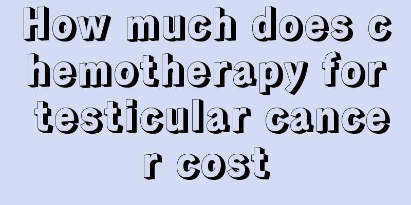 How much does chemotherapy for testicular cancer cost