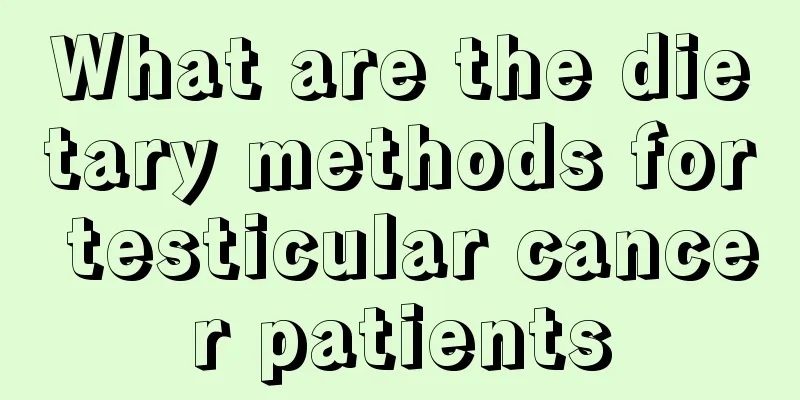 What are the dietary methods for testicular cancer patients