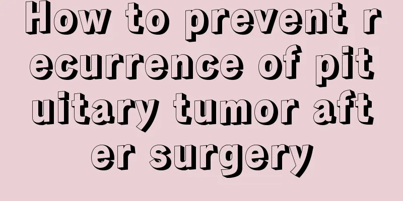 How to prevent recurrence of pituitary tumor after surgery