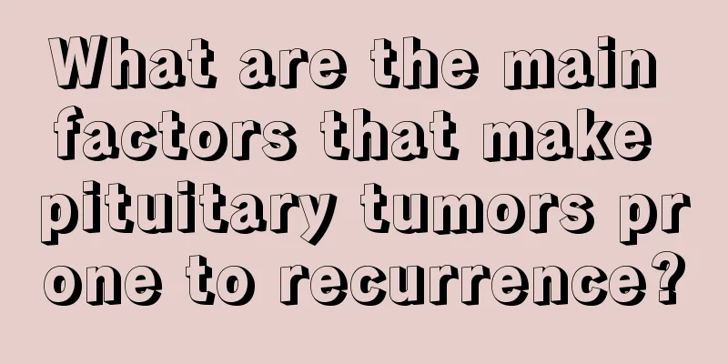 What are the main factors that make pituitary tumors prone to recurrence?