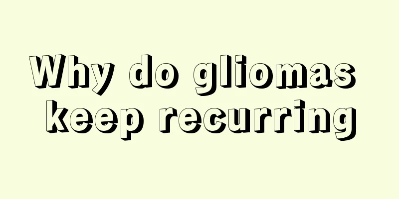 Why do gliomas keep recurring