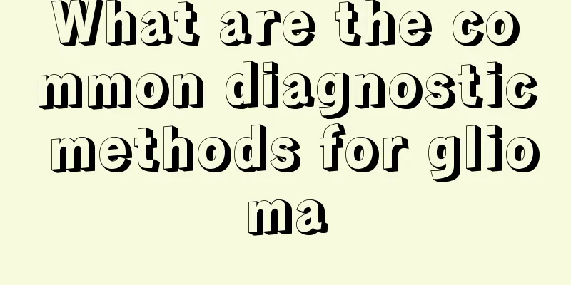 What are the common diagnostic methods for glioma