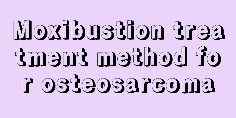 Moxibustion treatment method for osteosarcoma
