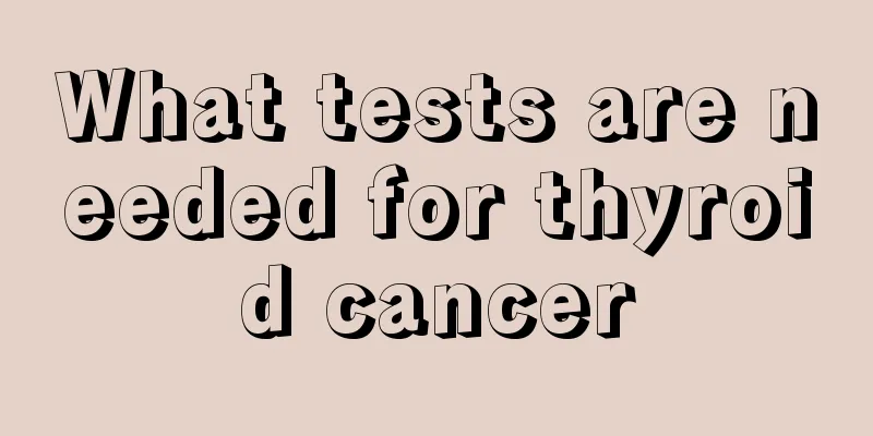 What tests are needed for thyroid cancer