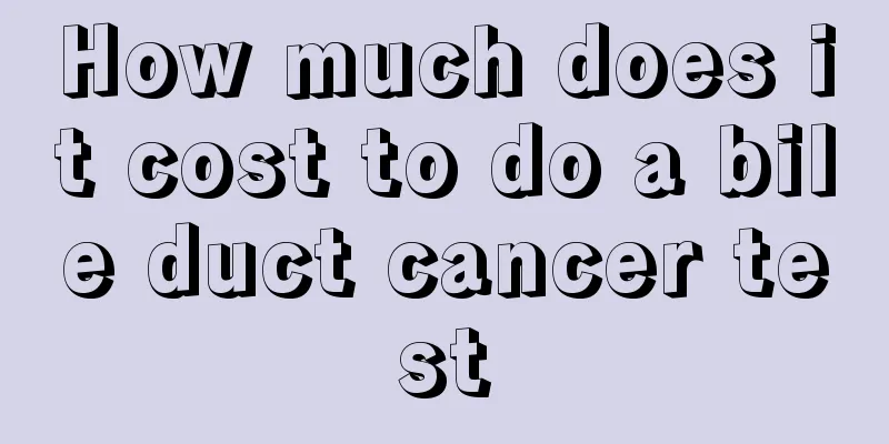 How much does it cost to do a bile duct cancer test