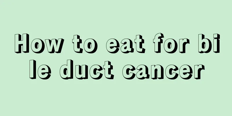 How to eat for bile duct cancer