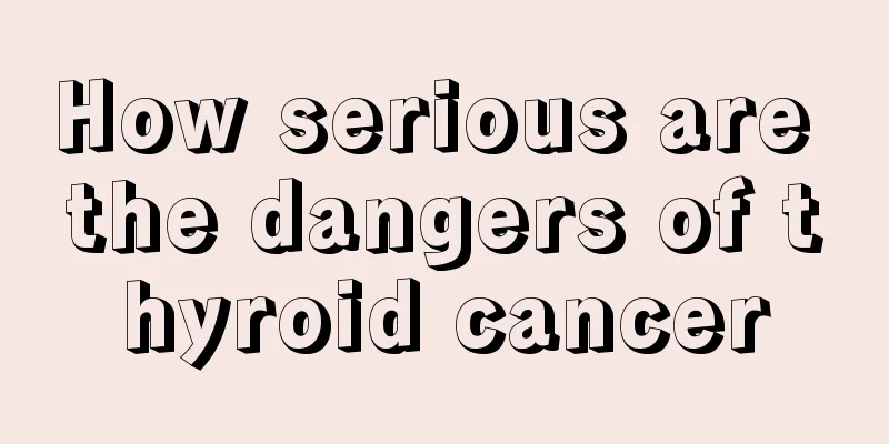 How serious are the dangers of thyroid cancer