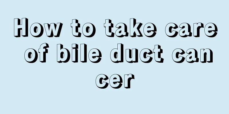 How to take care of bile duct cancer