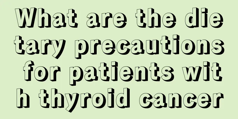 What are the dietary precautions for patients with thyroid cancer