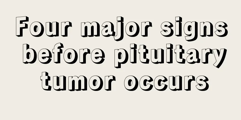 Four major signs before pituitary tumor occurs