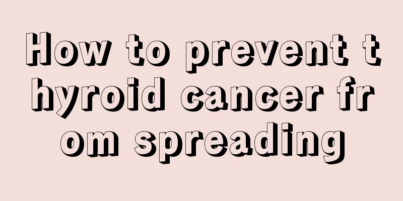How to prevent thyroid cancer from spreading
