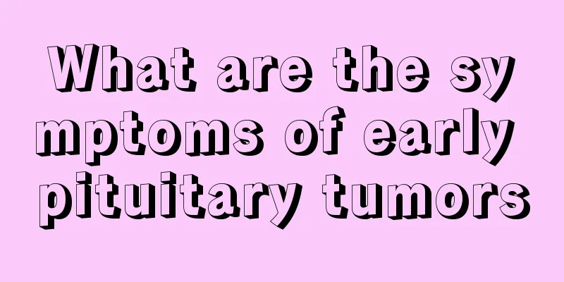 What are the symptoms of early pituitary tumors
