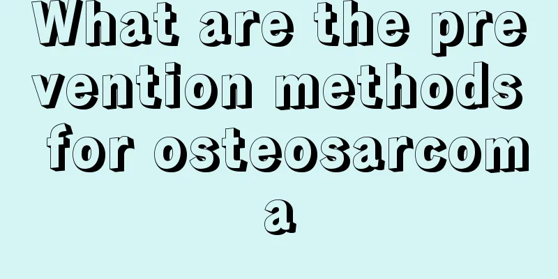 What are the prevention methods for osteosarcoma