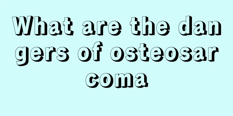 What are the dangers of osteosarcoma