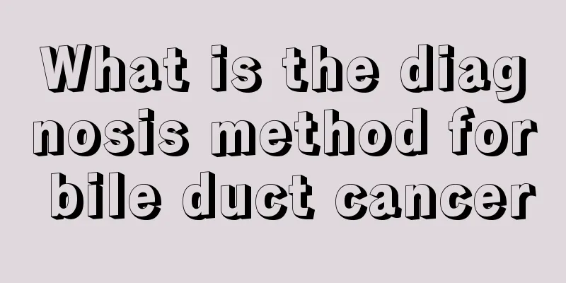 What is the diagnosis method for bile duct cancer
