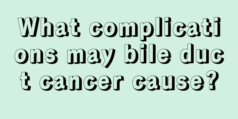 What complications may bile duct cancer cause?