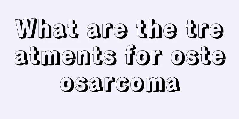 What are the treatments for osteosarcoma