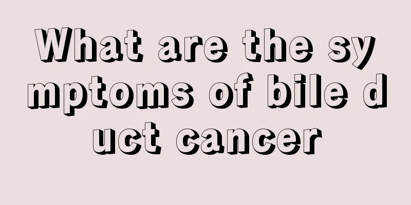 What are the symptoms of bile duct cancer
