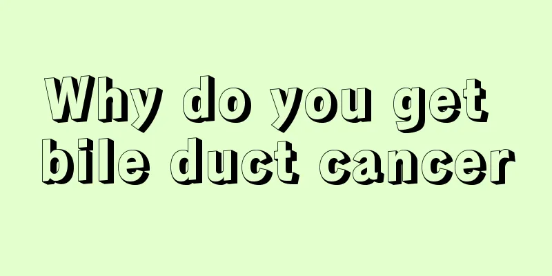 Why do you get bile duct cancer
