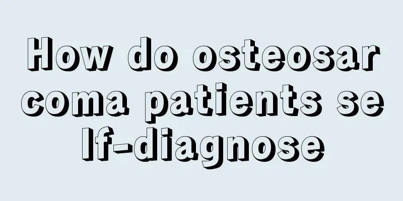 How do osteosarcoma patients self-diagnose