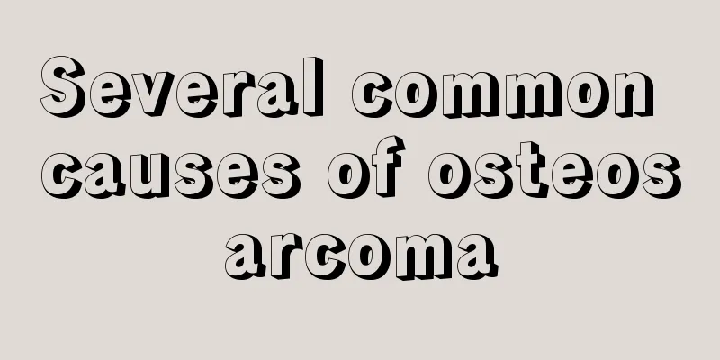 Several common causes of osteosarcoma