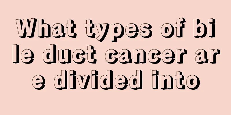 What types of bile duct cancer are divided into