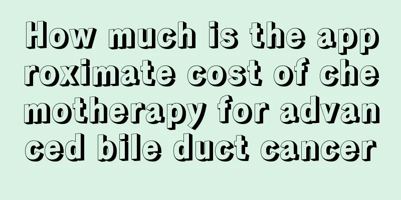 How much is the approximate cost of chemotherapy for advanced bile duct cancer