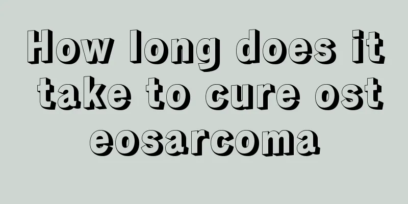 How long does it take to cure osteosarcoma