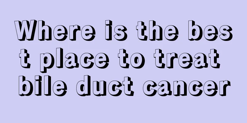 Where is the best place to treat bile duct cancer