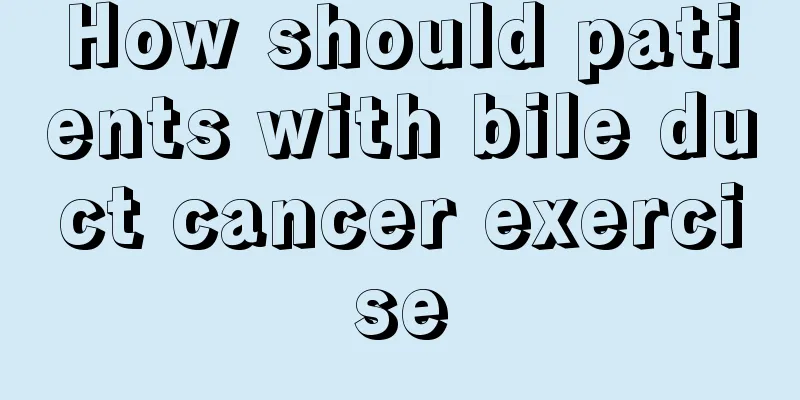 How should patients with bile duct cancer exercise