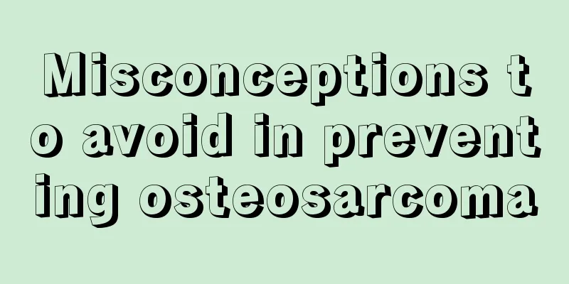 Misconceptions to avoid in preventing osteosarcoma