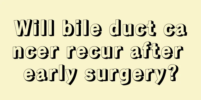 Will bile duct cancer recur after early surgery?