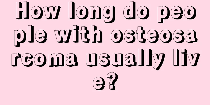 How long do people with osteosarcoma usually live?