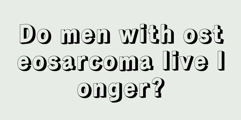 Do men with osteosarcoma live longer?