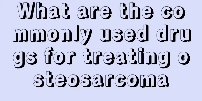 What are the commonly used drugs for treating osteosarcoma