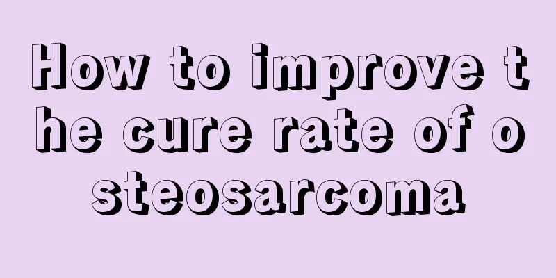 How to improve the cure rate of osteosarcoma