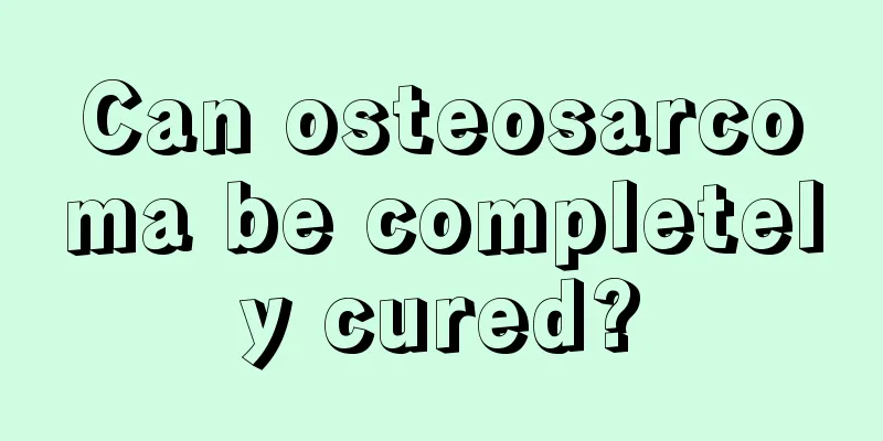 Can osteosarcoma be completely cured?