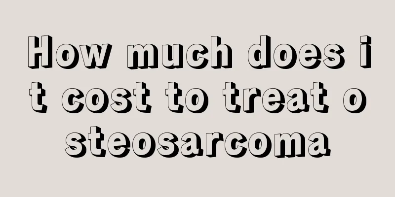How much does it cost to treat osteosarcoma