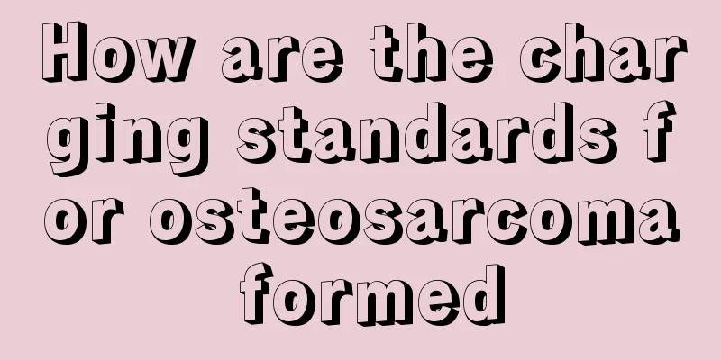 How are the charging standards for osteosarcoma formed