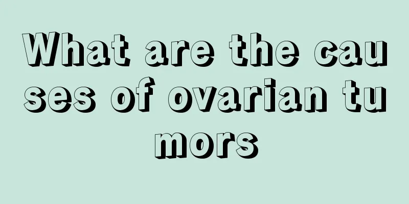 What are the causes of ovarian tumors