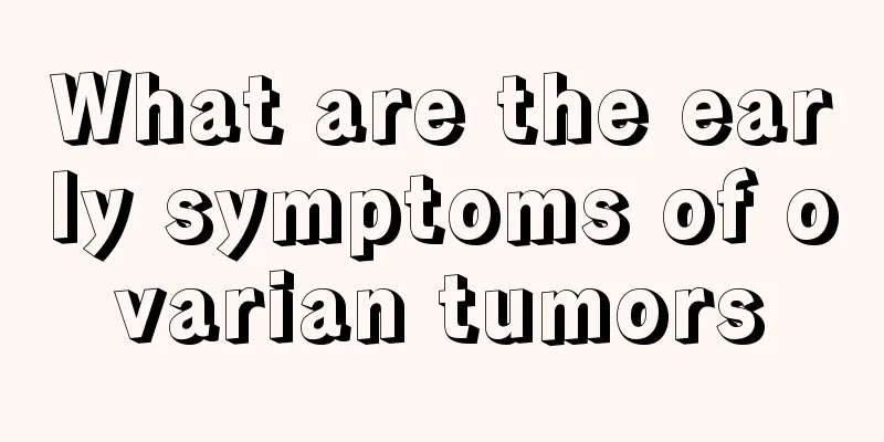 What are the early symptoms of ovarian tumors