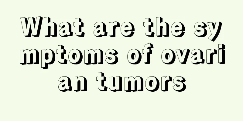 What are the symptoms of ovarian tumors