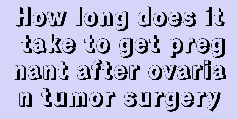 How long does it take to get pregnant after ovarian tumor surgery