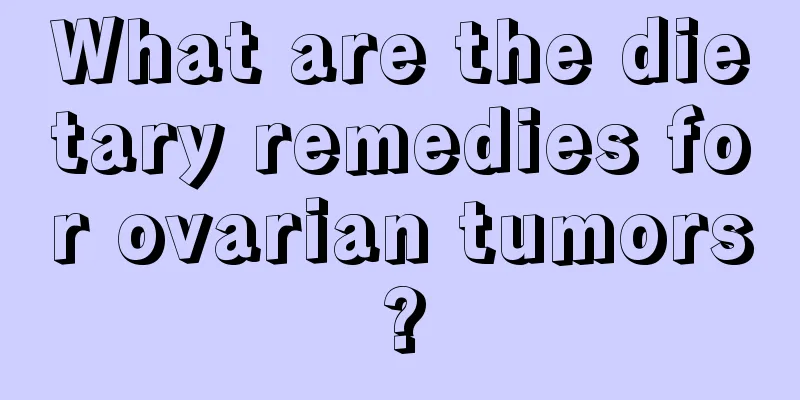 What are the dietary remedies for ovarian tumors?