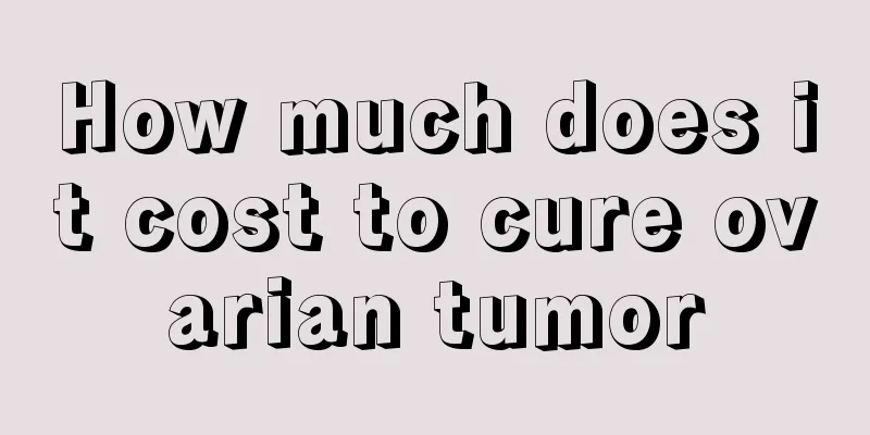 How much does it cost to cure ovarian tumor