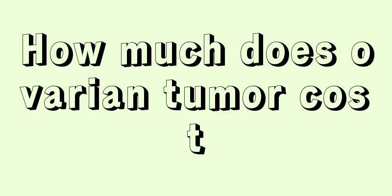 How much does ovarian tumor cost
