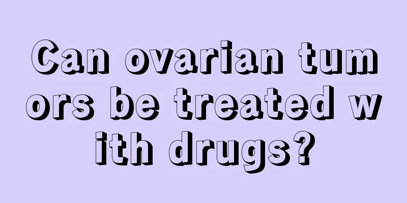 Can ovarian tumors be treated with drugs?