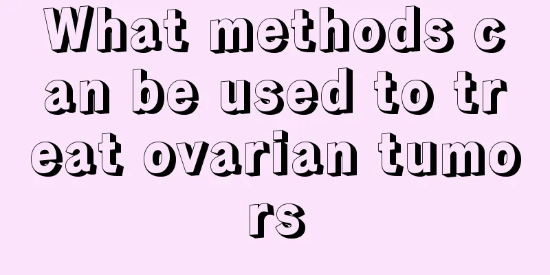 What methods can be used to treat ovarian tumors