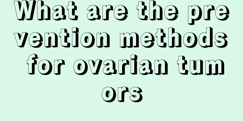 What are the prevention methods for ovarian tumors